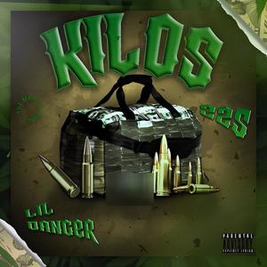 Kilos (feat. LiL Danger) [Explicit]