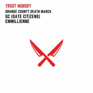 Trust Nobody [feat. GC (Gate Citizens) & Emmillienne]