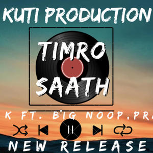 Timro Saath (feat. Big Noop & Prada Man) [Explicit]