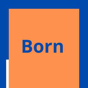 Born