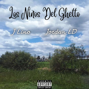 Los Niños del Ghetto (Explicit)