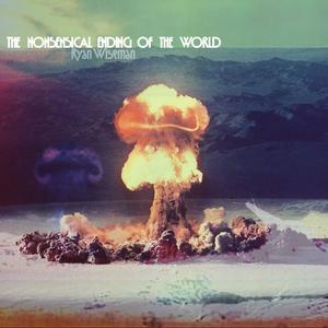 THE NONSENSICAL ENDING OF THE WORLD (Explicit)