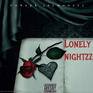 Lonely nightzz (feat. Jaymuneyy) [Explicit]