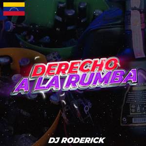 Derecho A La Rumba (Explicit)