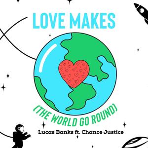 Love Makes (feat. Chance Justice)