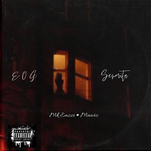Senorita (feat. Mk eazzi & Mawiz) (Explicit)