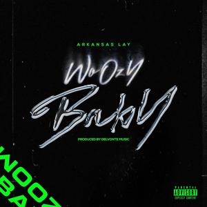 Woozy Baby (Explicit)
