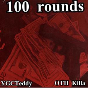 100 Rounds (Explicit)