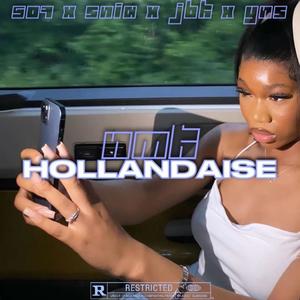 Hollandaise (speed up) (feat. 509, SNIA, JBK & YNS)