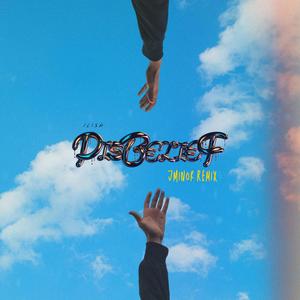 Disbelief (JMinor Remix)