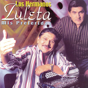 Los Hermanos Zuleta Mis Preferidas