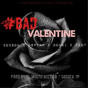 #Bad Valentine (feat. Osvian, Bonsi & Zeky)