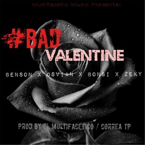 #Bad Valentine(feat. Osvian, Bonsi & Zeky)