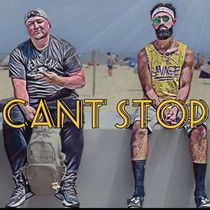 Cant Stop (Explicit)