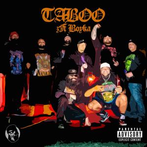 Taboo (feat. BOYKA) (Explicit)
