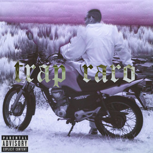 Trap Raro (Explicit)