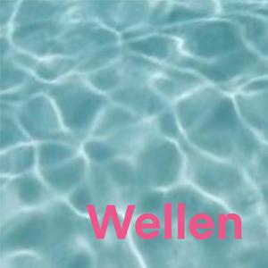 Wellen