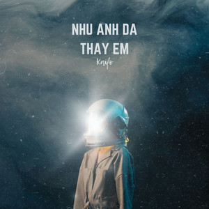 Như Anh Đã Thấy Em