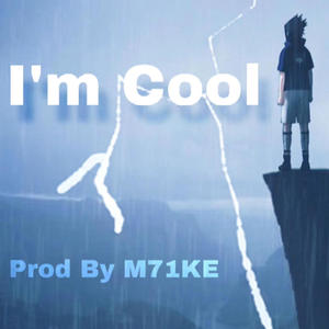 Im Cool (M17KE Remix|Explicit)