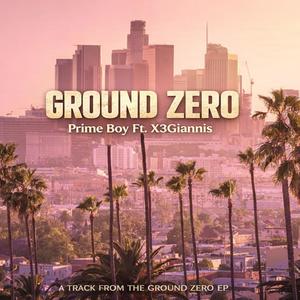 Ground Zero (feat. X3Giannis) (Explicit)