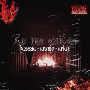 No Me Cuidas (feat. Artax) (Explicit)
