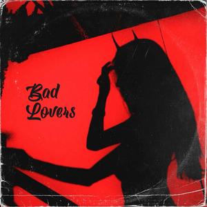 Bad Lovers (feat. Nika)