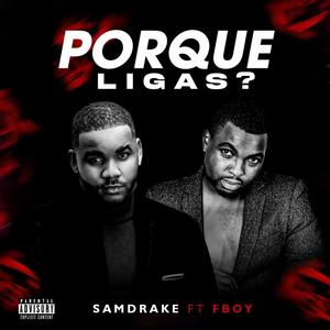 Porque Ligas? (Explicit)