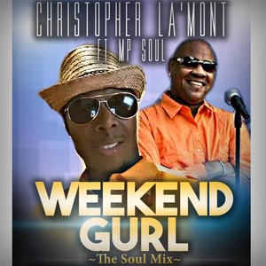 Weekend Gurl (Tha Soul Mix) [feat. Mp Soul]