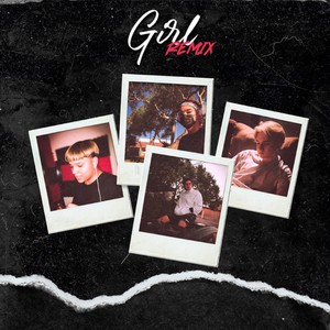 Girl (Remix|Explicit)