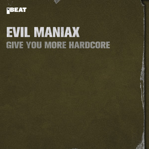 Give You More Hardcore