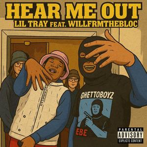 Hear me outxx (feat. Willfrmthebloc) (Explicit)