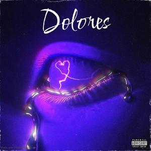 Dolores (LZP, Montyork, Diego Fka) [Explicit]