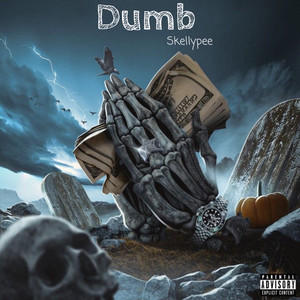 Dumb (Explicit)