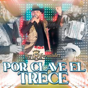 POR CLAVE EL TRECE (Explicit)