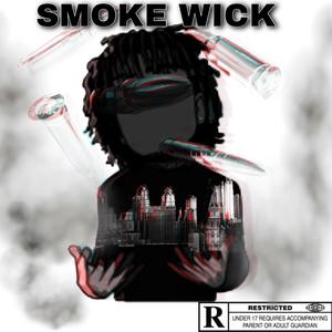 SMOKE WICK (Explicit)