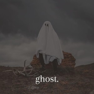 Ghost.