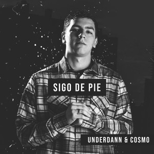 Sigo de Pie (Explicit)