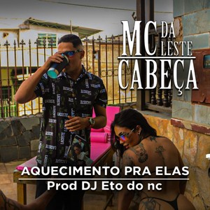 Aquecimento pra elas (feat. Dj Eto Do NC) (Explicit)