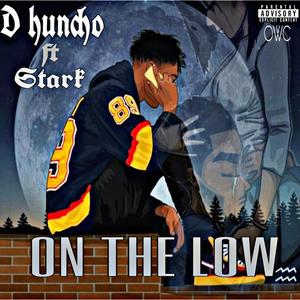 On the Low (feat. STARK) (Explicit)