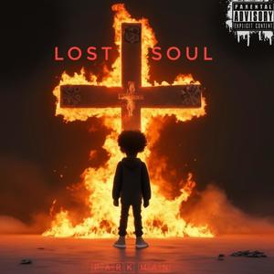 Lost soul (Explicit)