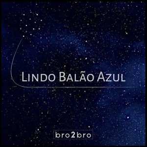 Lindo Balão Azul (Original Extended)