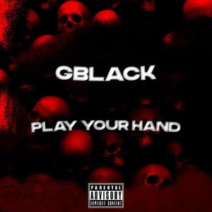 Play Your Hand (Explicit)