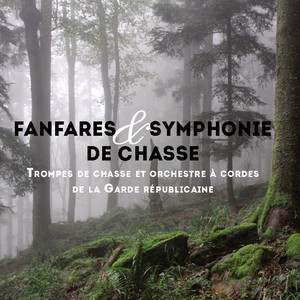 Fanfares et symphonie de chasse