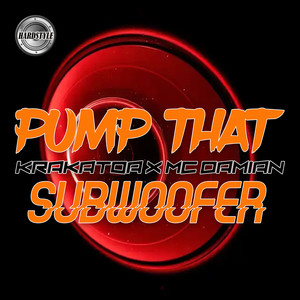 Pump That Subwoofer