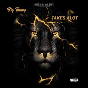 Takes Alot (Explicit)