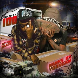 Just Sold A 100 (feat. JetsonMade) (Explicit)