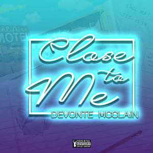 Close to Me (Explicit)