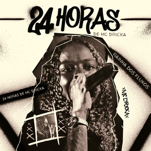 24 Horas de Mc Dricka (Explicit)