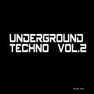 Underground Techno, Vol. 2