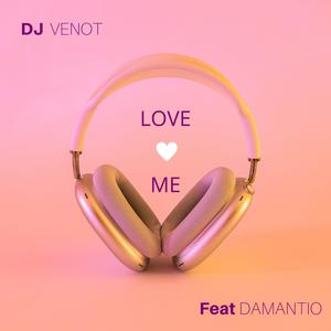 Love Me (feat. Damantio)